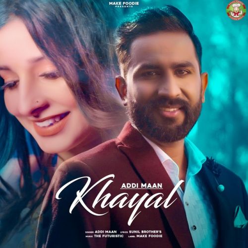 Khayal Addi Maan Mp3 Song Download