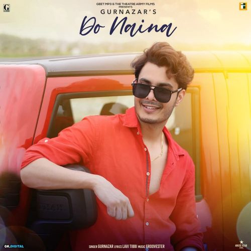 Do Naina Gurnazar Mp3 Song Download