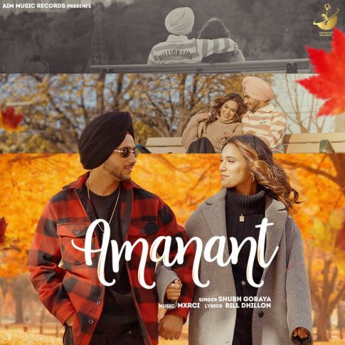 Amanat Shubh Goraya Mp3 Song Download