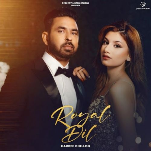 Royal Dil Harpee Dhillon Mp3 Song Download