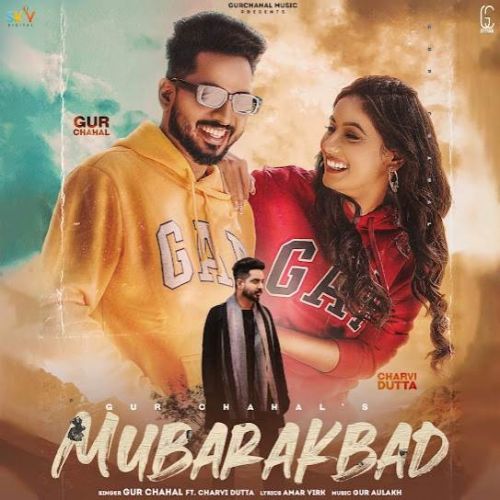 Mubarakbad Gur Chahal Mp3 Song Download