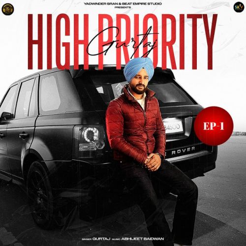 High Priority Gurtaj Mp3 Song Download