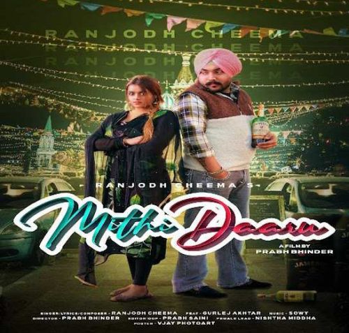 Mithi Daaru Ranjodh Cheema, Gurlej Akhtar Mp3 Song Download