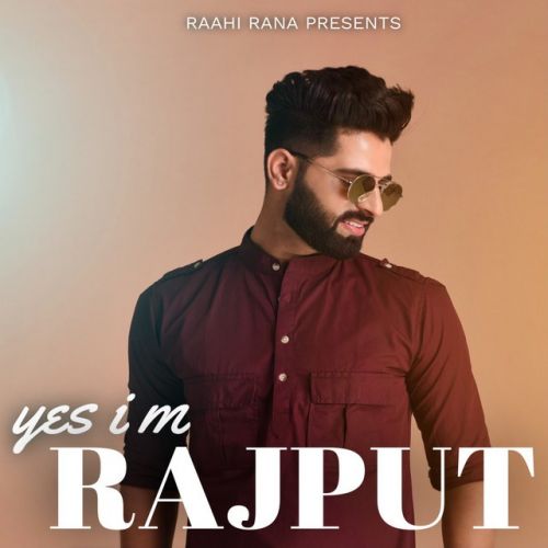 Yes I M Rajput Raahi Rana Mp3 Song Download