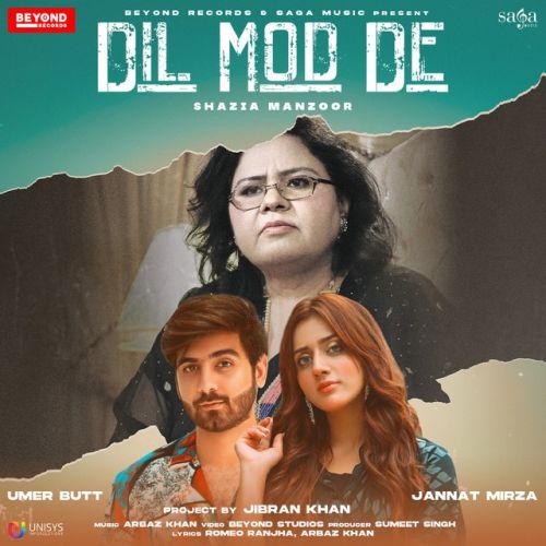 Dil Mod De Shazia Manzoor Mp3 Song Download