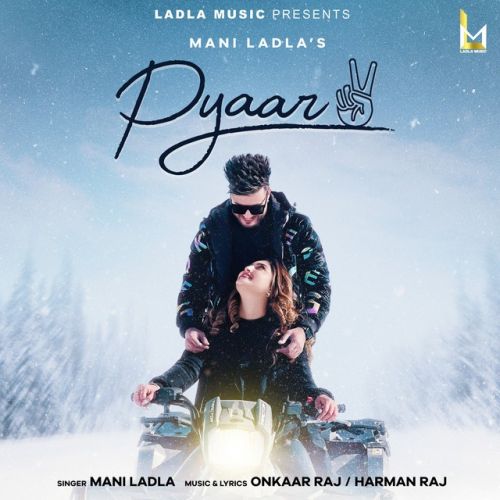 Pyaar 2 Mani Ladla Mp3 Song Download