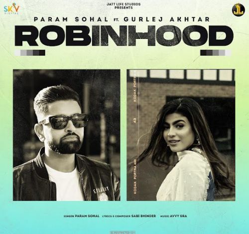 Robinhood Param Sohal Mp3 Song Download