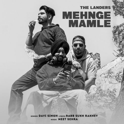 Mehnge Mamle The Landers Mp3 Song Download