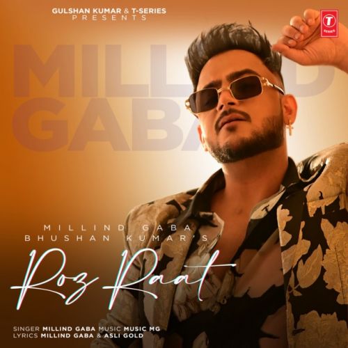 Roz Raat Millind Gaba Mp3 Song Download