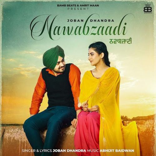 Nawabzaadi Joban Dhandra Mp3 Song Download