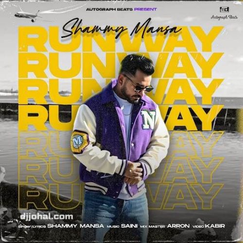 Runway Shammy Mansa Mp3 Song Download