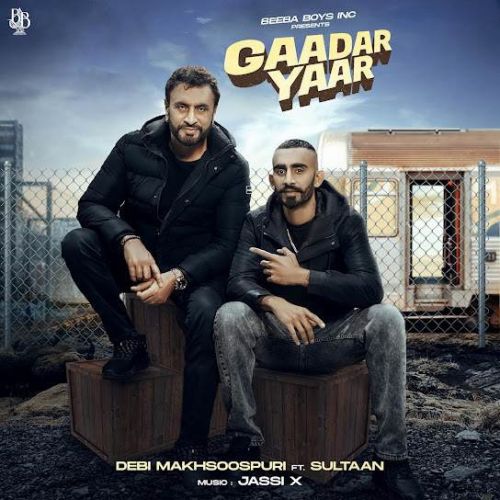 Gaadar Yaar Debi Makhsoospuri, Sultaan Mp3 Song Download