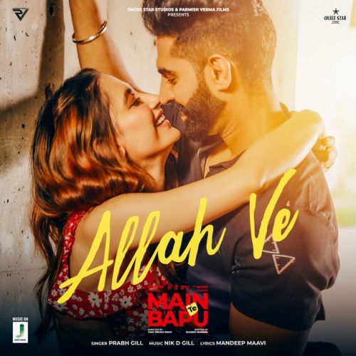 Allah Ve Prabh Gill Mp3 Song Download