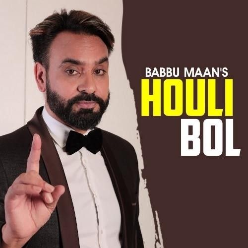 Houli Bol Babbu Maan Mp3 Song Download