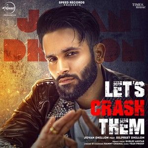 Lets Crash Them Jovan Dhillon Mp3 Song Download