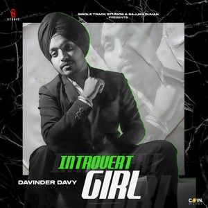 Introvert Girl Davinder Davy Mp3 Song Download