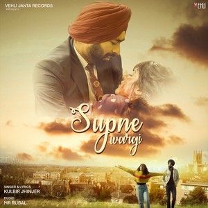 Supne Wargi (Galwakdi) Kulbir Jhinjer Mp3 Song Download