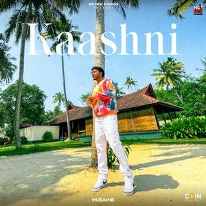 Kaashni Musahib Mp3 Song Download