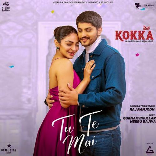 Tu Te Mai Raj Ranjodh Mp3 Song Download