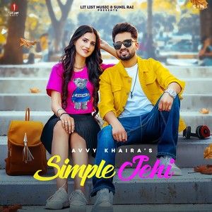 Simple Jehi Avvy Khaira Mp3 Song Download