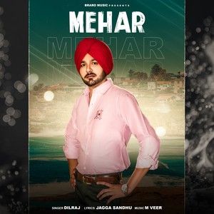 Mehar Dilraj Mp3 Song Download