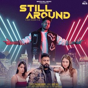 Still Around Raja Game Changerz Mp3 Song Download