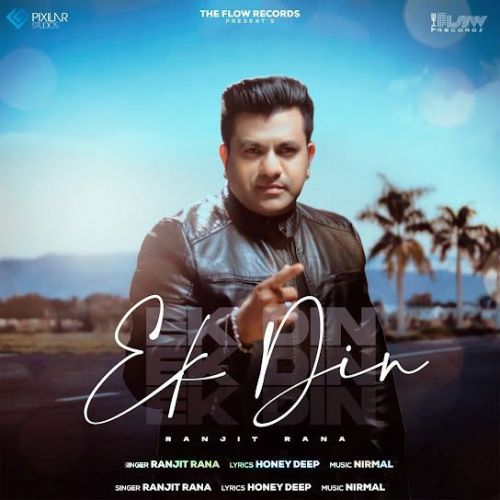 Ek Din Ranjit Rana Mp3 Song Download