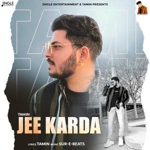 Jee Karda Tamin Mp3 Song Download