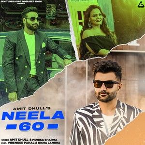 Neela 60 Amit Dhull, Monika Sharma Mp3 Song Download