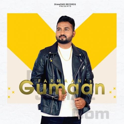 Gumaan Farmaan Mp3 Song Download