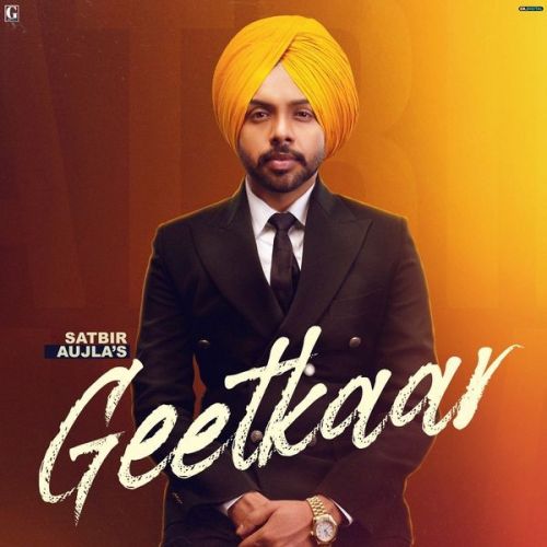 Geetkaar By Satbir Aujla full album mp3 songs