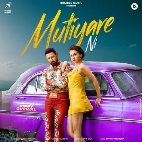 Mutiyare Ni Gippy Grewal Mp3 Song Download