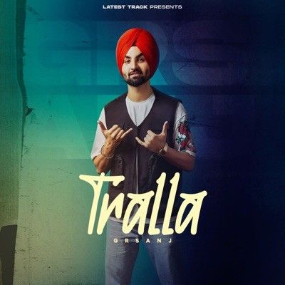 Tralle Gursanj Mp3 Song Download