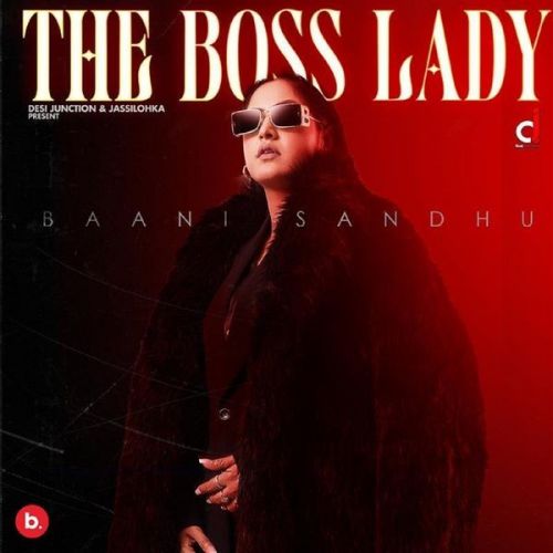 The Boss Lady By Baani Sandhu full album mp3 songs