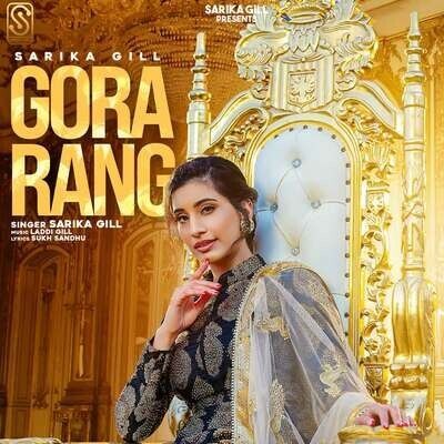 Gora Rang Sarika Gill Mp3 Song Download