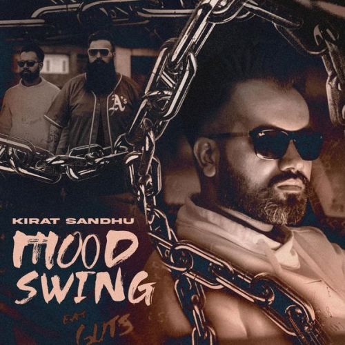 Mood Swing Kirat Sandhu Mp3 Song Download