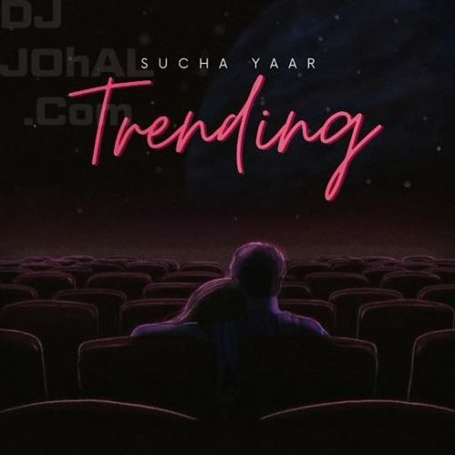 Trending Sucha Yaar Mp3 Song Download