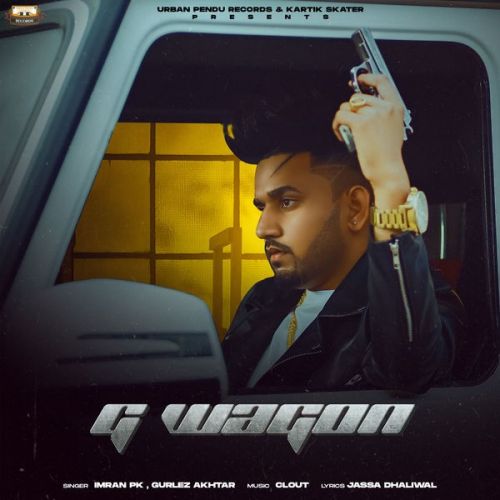 G Wagon Imran PK, Gurlez Akhtar Mp3 Song Download