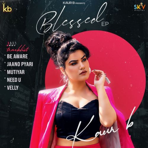 Be Aware Kaur B Mp3 Song Download