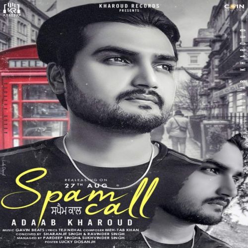 Spam Call Adaab Kharoud Mp3 Song Download