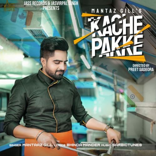 Kache Pakke Mantaaz Gill Mp3 Song Download