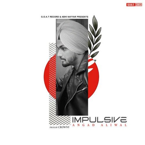 Impulsive Angad Aliwal Mp3 Song Download