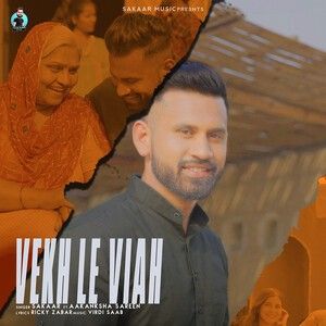 Vekh Le Viah Sakaar Mp3 Song Download