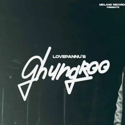 Ghungroo Love Pannu Mp3 Song Download