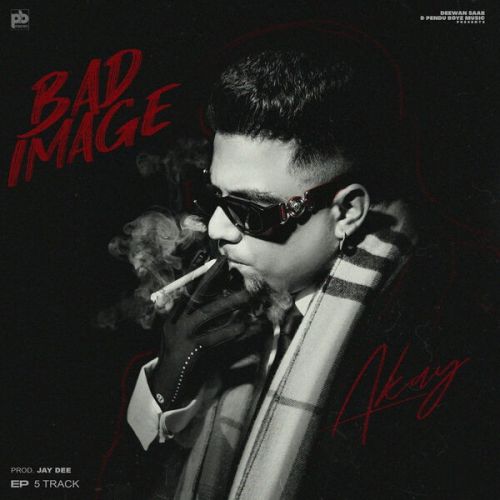 Bad Image - EP By A Kay full album mp3 songs