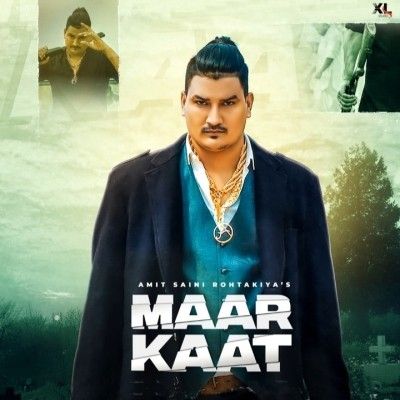 Maar Kaat Amit Saini Rohtakiya Mp3 Song Download