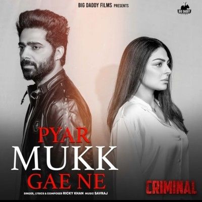 Pyar Mukk Gae Ne Ricky Khan Mp3 Song Download