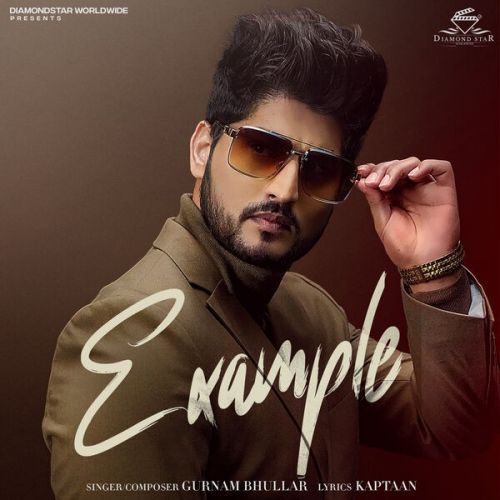 Example Gurnam Bhullar Mp3 Song Download