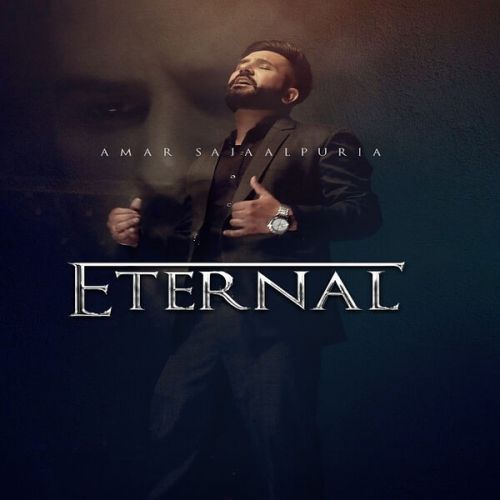 Eternal Amar Sajaalpuria Mp3 Song Download