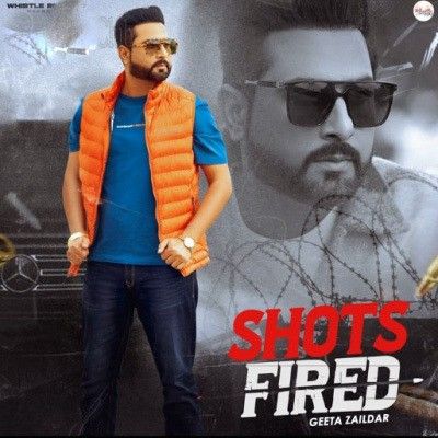 Shots Fired Geeta Zaildar Mp3 Song Download